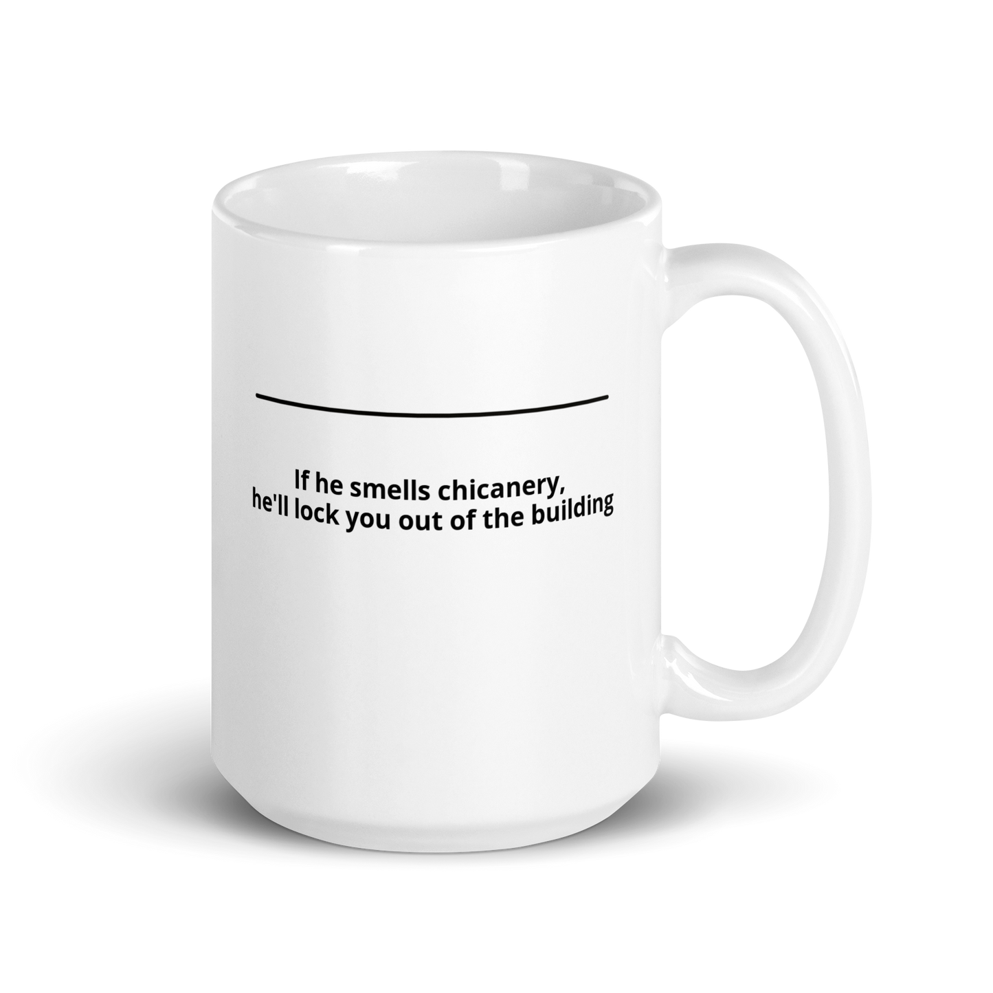 White ceramic mug with the quote “If he smells chicanery, he'll lock you out of the building” – inspired by the Severance TV show and Lumon Industries.